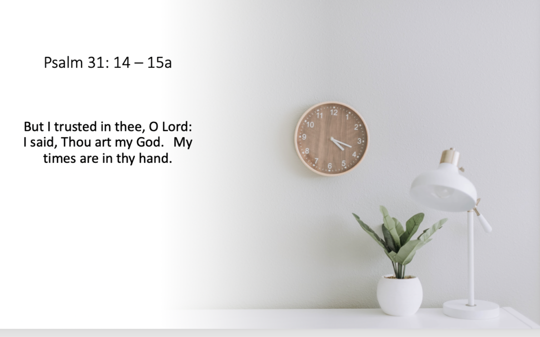 Our Times are in His Hand